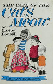 Cover of: The case of the cat's meow by Crosby Newell Bonsall