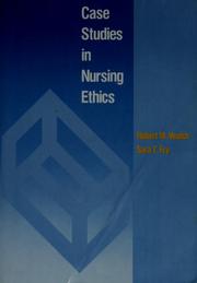 Case studies in nursing ethics by Robert M. Veatch