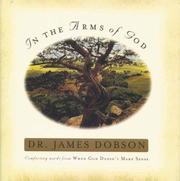 Cover of: In the arms of God by James C. Dobson