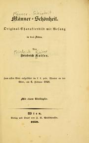 Cover of: Männer-Schönheit: Original-Charakterbild mit Gesang in drei Akten