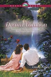 Cover of: Dream vacation by Ginny Aiken