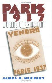Cover of: Paris 1937: Worlds on Exhibition by James D. Herbert