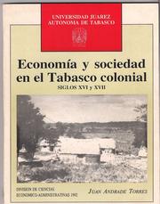 Cover of: Economía y sociedad en el Tabasco colonial: siglos XVI y XVII