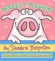 Cover of: Perfect Piggies! by Sandra Boynton