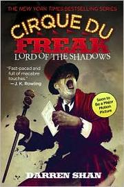 Cover of: Cirque Du Freak #11: Lord of the Shadows: Book 11 in the Saga of Darren Shan (Cirque Du Freak: the Saga of Darren Shan) by Darren Shan