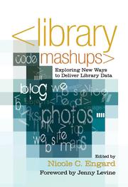 Library mashups by Nicole C. Engard