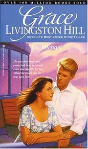 Cover of: Lo, Michael (Grace Livingston Hill #74)