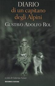 Diario di un capitano degli alpini by Gustavo Adolfo Rol