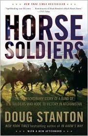 Cover of: Horse Soldiers: The Extraordinary Story of a Band of U.S. Soldiers Who Rode to Victory in Afghanistan