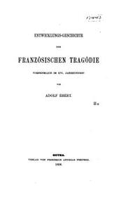 Cover of: Entwicklungsgeschichte der französischen Tragödie by Adolf Ebert