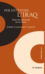 Per entendre l'Iraq by Jordi Llaonart Larios