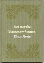 Cover of: Det norske klassesamfunnet.