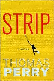 Strip by Thomas Perry, Thomas Perry, Thomas Perry