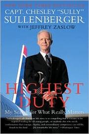 Highest Duty by Capt. Chesley "Sully" Sullenberger