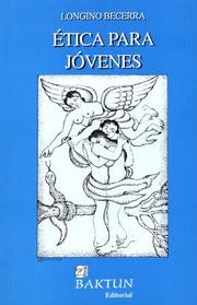 Cover of: Etica para jóvenes by Longino Becerra