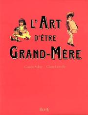 Cover of: L'Art d'être Grand-Mère by 