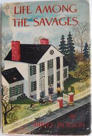 Cover of: Life among the savages. by Shirley Jackson