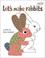 Cover of: Let's Make Rabbits