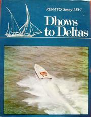 Dhows to deltas by Renato Levi