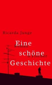 Eine schöne Geschichte by Ricarda Junge