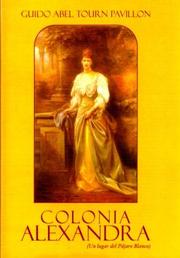 Cover of: Colonia Alexandra: un lugar del Pájaro Blanco