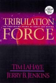 Cover of: Tribulation force: the continuing drama of those left behind