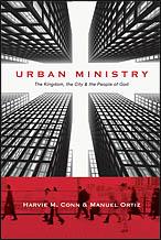 Cover of: Urban Ministry : the Kingdom, the City & the People of God by 