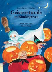Geisterstunde im Kindergarten by Ulrich Karger