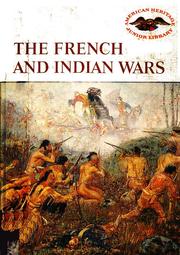 Cover of: The French and Indian Wars