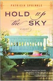 Hold Up the Sky by Patricia Sprinkle