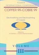 Cover of: Electrorefining and Electrowinning of Copper | 
