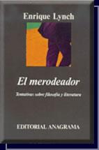 Cover of: El merodeador: tentativas sobre filosofía y literatura