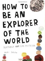 How to be an explorer of the world by Keri Smith