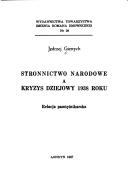 Stronnictwo Narodowe a kryzys dziejowy 1938 roku by Jędrzej Giertych