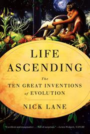 Cover of: Life Ascending: the ten great inventions of evolution