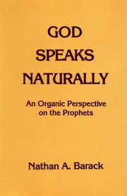 Cover of: God speaks naturally: an organic perspective on the prophets