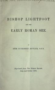 Cover of: Bishop Lightfoot and the Early Roman See