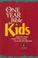 Cover of: The One Year Bible for Kids: Greatest Bible Passages Arranged in 365 Daily Readings 