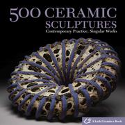 Cover of: 500 ceramic sculptures by Suzanne J. E. Tourtillott