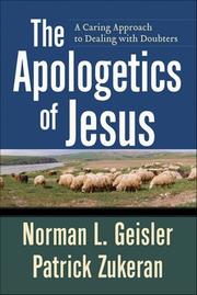 Cover of: The apologetics of Jesus by Norman L. Geisler