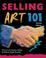 Cover of: Selling Art 101, 2nd Edtion