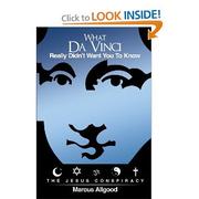 What Da Vinci Really Didn’t Want You To Know by Marcus Allgood