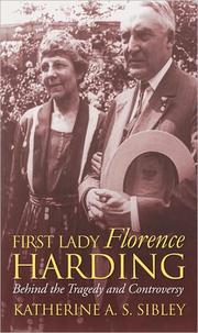 Cover of: First lady Florence harding: behind the tragedy and controversy