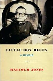 Cover of: Little boy blues: a crash course in growing up