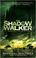 Cover of: The Shadow Walker