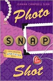 Cover of: Photo, snap, shot: a Kiki Lowenstein mystery