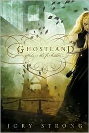 Cover of: Ghostland by Jory Strong