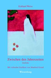 Cover of: Zwischen den Jahreszeiten: Gedichte.