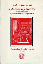 Filosofía de la educación y género by Seminario Interdisciplinario Filosofía de la Educación y Género (1996 Universidad Nacional Autónoma de México)