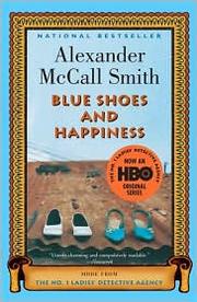 Cover of: Blue shoes and happiness by Alexander McCall Smith